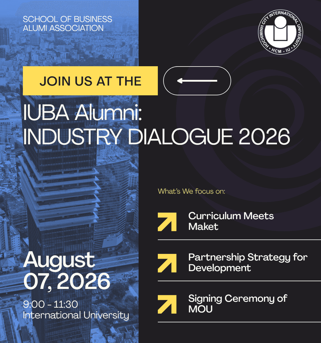 Poster sự kiện IUBA Alumni: Industry Dialogue 2026 — ngày 07/8/2026, 9:00 đến 11:30 tại Trường Đại học Quốc tế